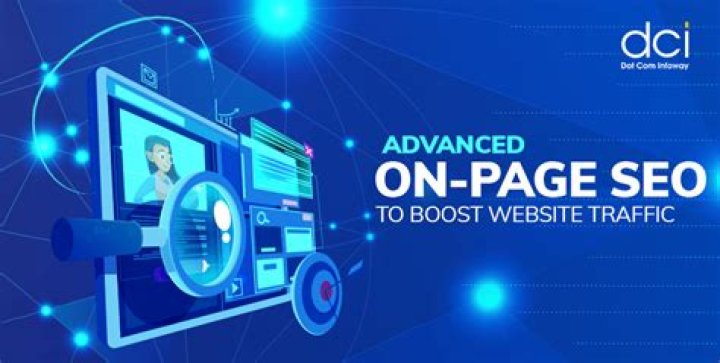 Advanced On-Page SEO: Boost Your Website's Visibility and Authority