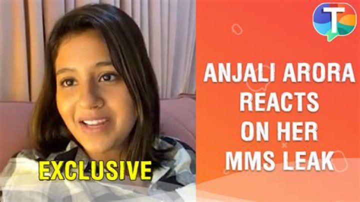 Anjali Arora: Unveiling the Truth Behind MMS Xvideo Controversy