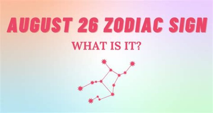 Understanding the August 26 Zodiac Sign: Traits, Compatibility, and More