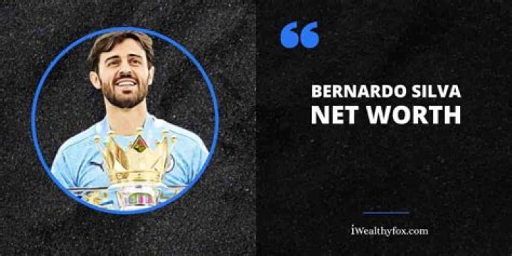 Bernardo Silva Net Worth: A Deep Dive into the Football Star's Wealth
