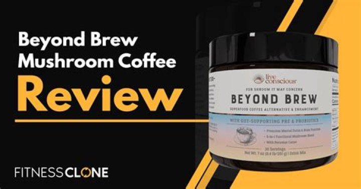 Beyond Brew Mushroom Coffee: A Comprehensive Guide to Its Benefits and Uses