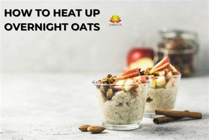 Can You Heat Up Overnight Oats? A Comprehensive Guide