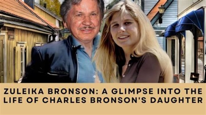 Charles Bronson's Daughter Zuleika: A Unique Perspective