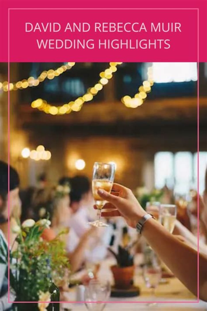 David and Rebecca Muir Wedding: A Stunning Celebration