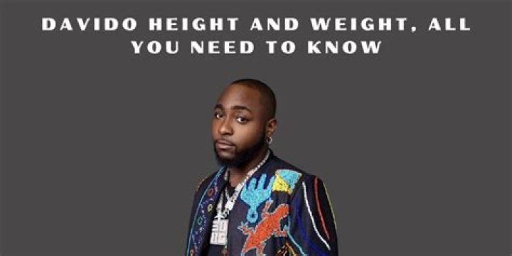 Davido's Weight and Height: The Dimensions of a Music Sensation