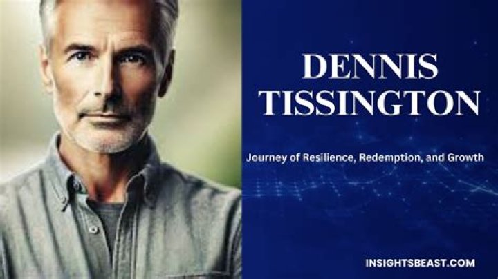 Dennis Tissington Expert Advice Insights: A Comprehensive Guide