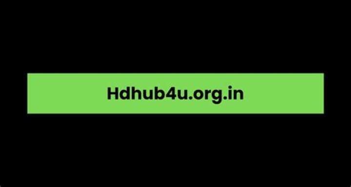 HDHub4U Org: Your Ultimate Guide to High-Quality Movie Downloads