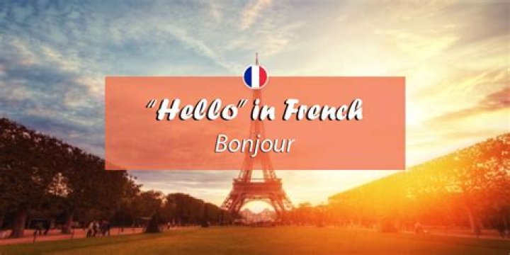 Discovering the Beauty of "Hello in French"