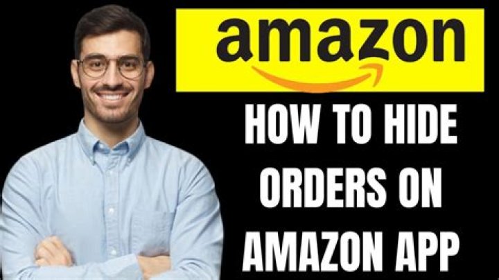 How to Hide Orders in Amazon App: A Complete Guide