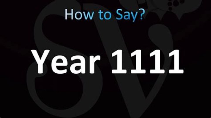 How Do You Say the Year 1111?