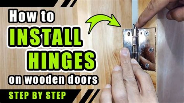 How to Install Door Hinges: A Complete Guide