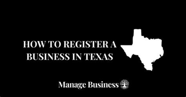 How to Register Your Business in Texas: A Comprehensive Guide