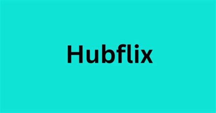 Exploring Hubflix: Your Ultimate Entertainment Destination