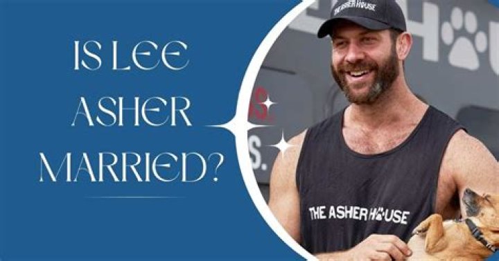Is Lee Asher Married 2024 Update: Everything You Need to Know