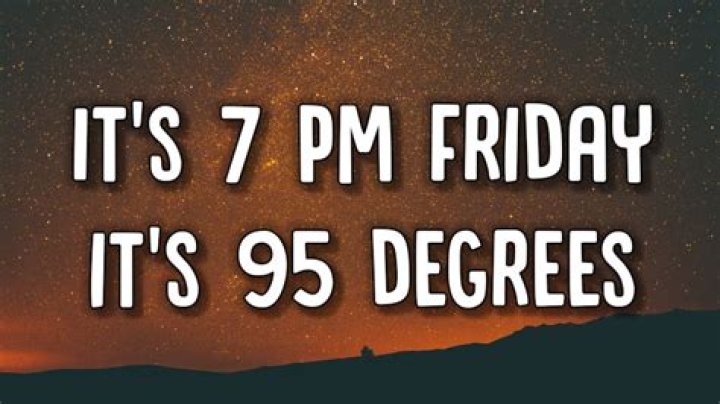 It's 7 PM Friday and 95 Degrees: Embracing the Summer Heat