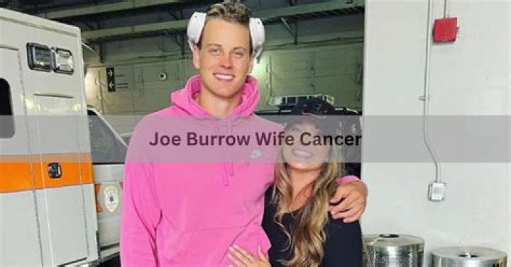 Joe Burrow's Wife: A Journey Through Cancer