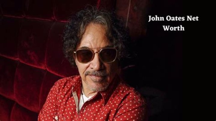 John Oates Net Worth: Revealing His Financial Success