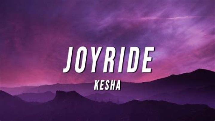 Joyride: An In-Depth Analysis of Kesha's Lyrics and Their Impact
