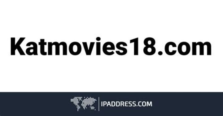 Katmovies18: Your Ultimate Guide to Streaming Movies Online
