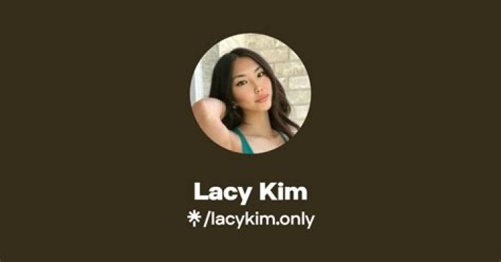 Lacy Kim: The Rising Star in the Entertainment Industry