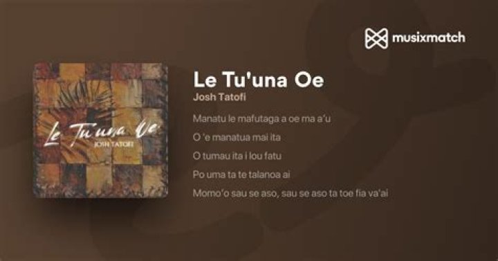 Exploring the Beauty of "Le Tu Una Oe Lyrics": A Guide to Its Meaning and Origins