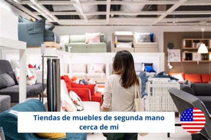 Muebles de Segunda Mano Cerca de Mi: Ahorra y Renueva Tu Hogar