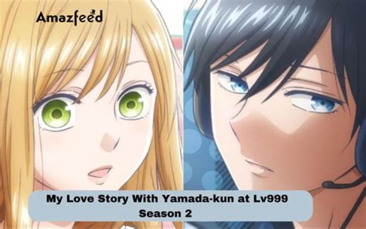 My Love Story with Yamada-kun at Lv999 Season 2: A Journey of Adventure and Romance