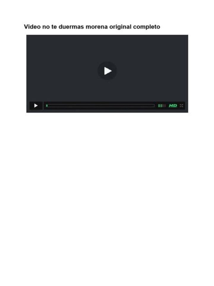 No Te Duermas Morena Video Watch Now: A Complete Guide
