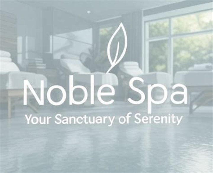 Noble Spa: Your Ultimate Destination for Relaxation and Wellness
