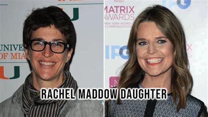 Discovering Rachel Maddow's Daughter: A Glimpse into Her Life
