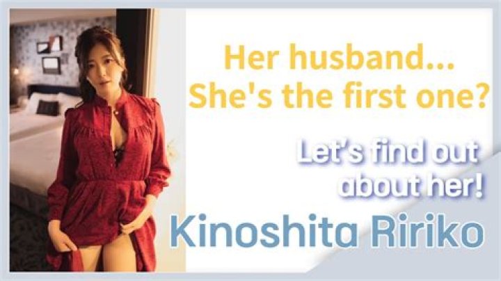 Ririko Kinoshita Latest: Exploring the Career and Achievements of a Rising Star