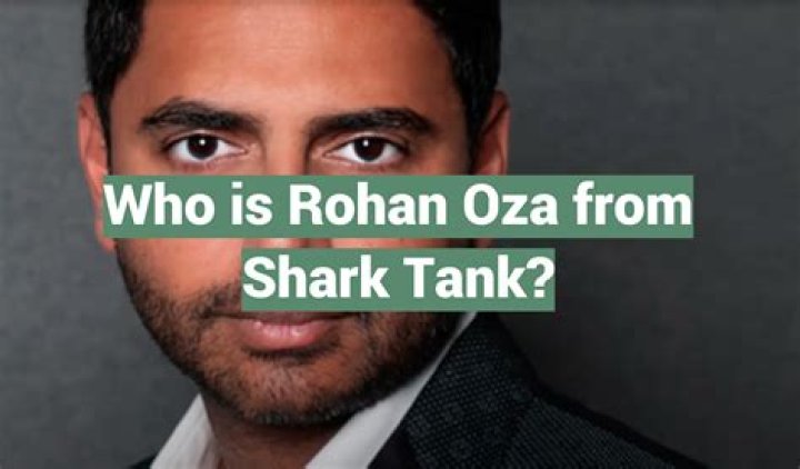 Uncover the Inspiring Journey of Rohan Oza on Shark Tank
