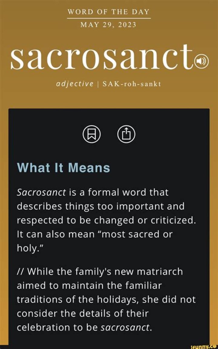 Sacrosanct Meaning: Understanding Its Importance and Applications