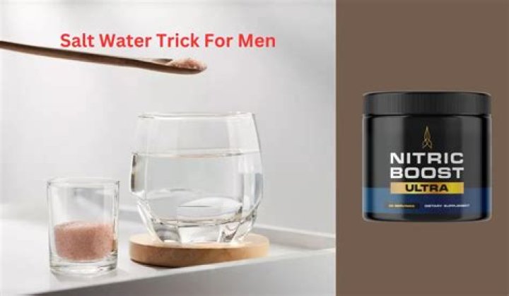 Saltwater Trick for Men: Unlocking the Benefits and Risks