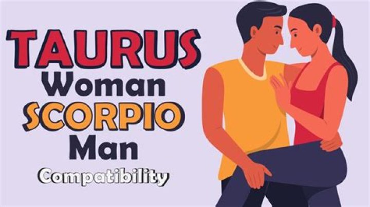 Scorpio Man and Taurus Woman: A Deep Dive Into Their Love Compatibility