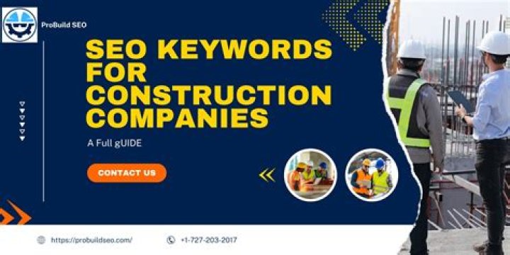 Mastering SEO Keywords for Construction: A Comprehensive Guide to Boost Your Online Presence
