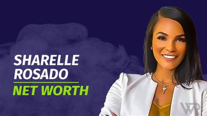 Uncover the Comprehensive Net Worth of Sharrelle Rosado in 2024