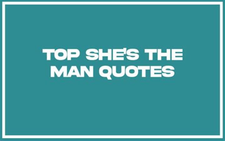 She's The Man Quotes: Unforgettable Lines from a Timeless Comedy