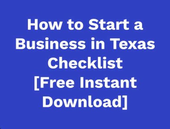 Starting a Business in Texas Checklist: Your Ultimate Guide