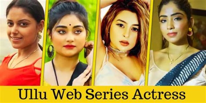 Ullu Web Series Actress Names: A Comprehensive Guide to Talented Stars