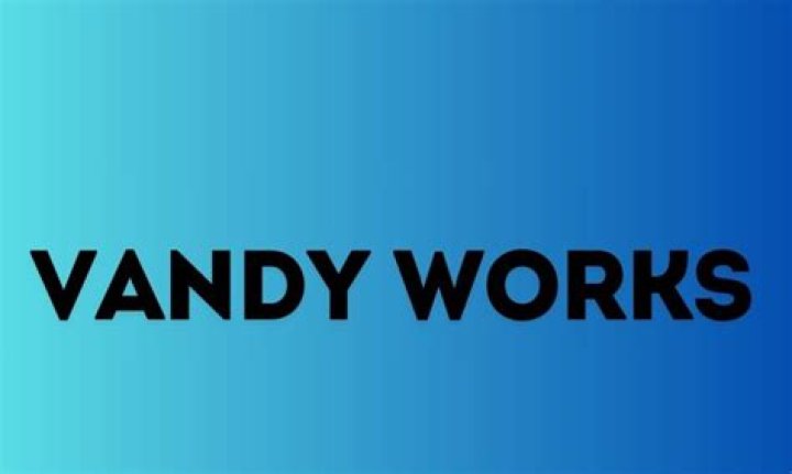Everything You Need to Know About Vandy Works: A Comprehensive Guide