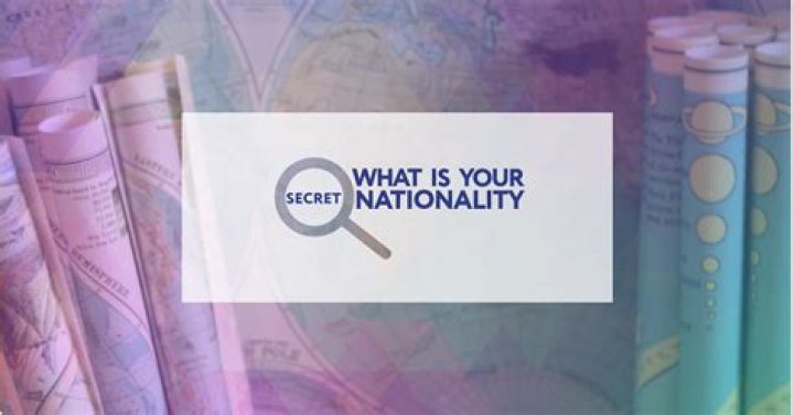 What's Your Secret Nationality? Unveiling the Hidden Layers of Identity